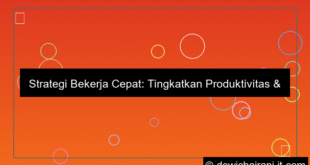 strategi bekerja cepat
