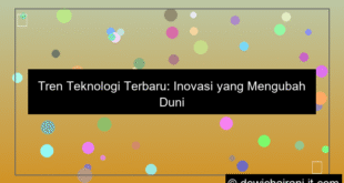 tren teknologi terbaru